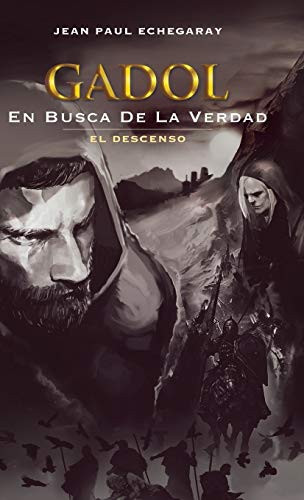 Gadol En Busca de la Verdad El Descenso