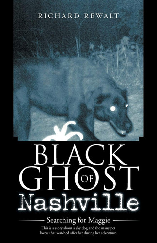 Black Ghost of Nashville Searching for Maggie