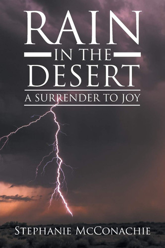 Rain in the Desert A Surrender to Joy