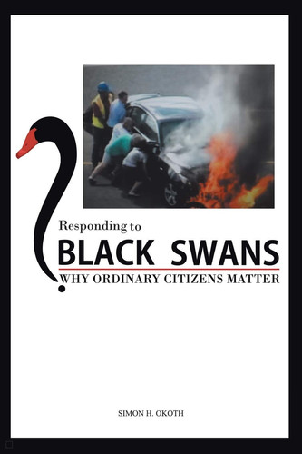 Responding to Black Swans Why Ordinary Citizens Matter