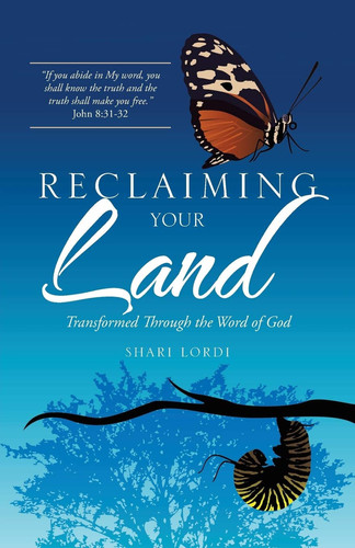 Reclaiming Your Land Transformed Through the Word of God
