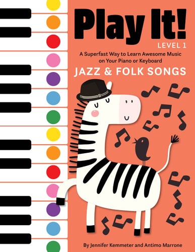 Play It! Jazz and Folk Songs A Superfast Way to Learn Awesome Songs on Your Piano Or Keyboard