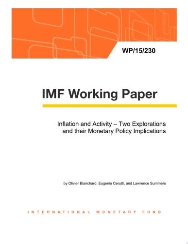 Inflation and Activity – Two Explorations and their Monetary Policy Implications