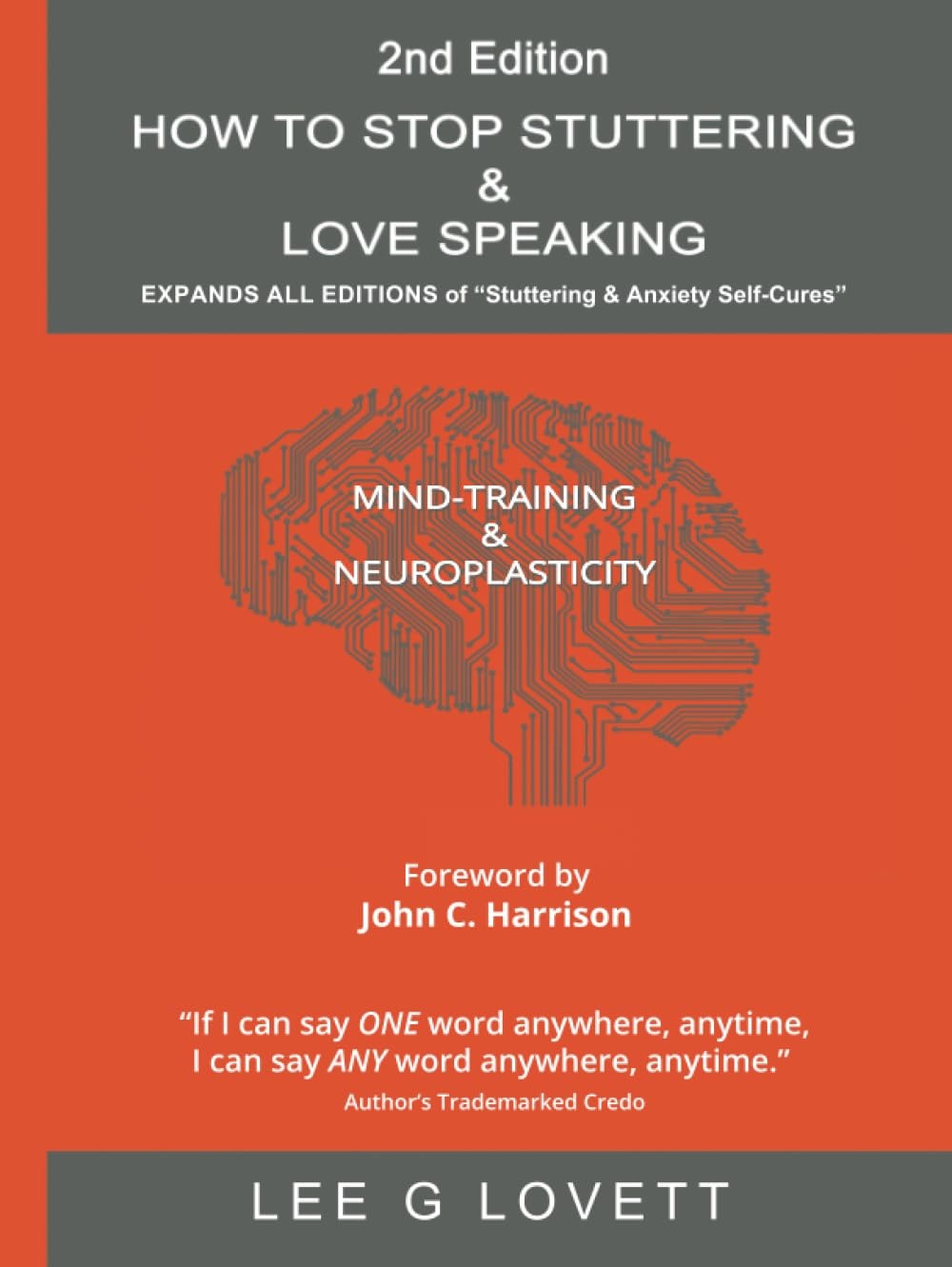 How to Stop Stuttering & Love Speaking: Expands All Editions of "Stuttering & Anxiety Self-Cures"