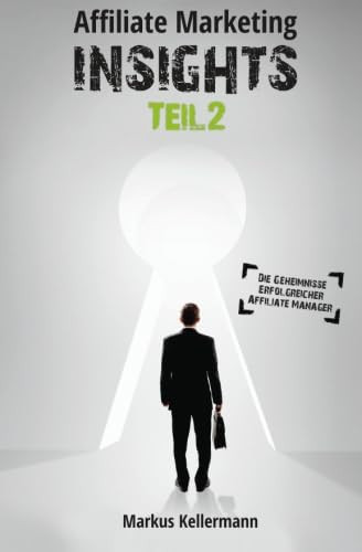 Affiliate Marketing Insights Teil 2