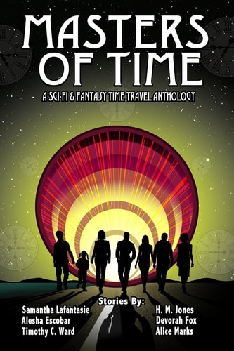 Masters of Time A Science Fiction and Fantasy Time Travel Anthology