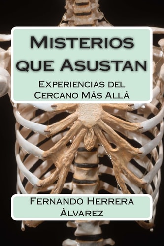 Misterios Que Asustan Experiencias Del Cercano Más Allá