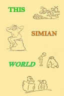 This Simian World With Illustrations by the Author