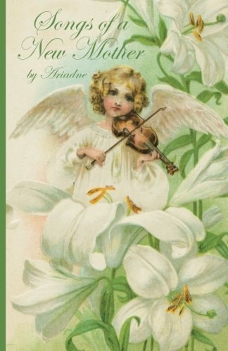 Songs Of A New Mother