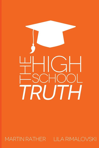 The High School Truth Navigating The Halls of the Modern High School