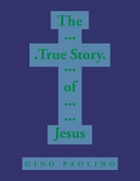 The True Story of Jesus