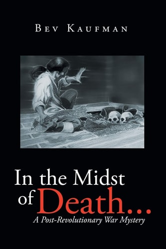 In the Midst of Death ... A Post-Revolutionary War Mystery
