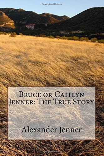 Bruce Or Caitlyn Jenner: the True Story