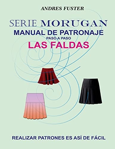 Serie Morugan Manual de Patronaje Las Faldas