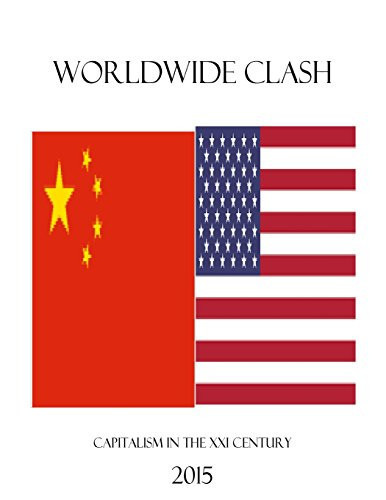 Worldwide Clash Capitalism in the XXI Century