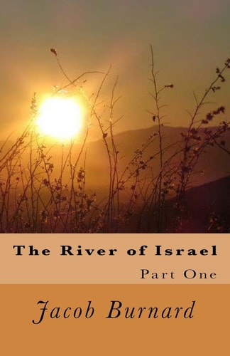 The River of Israel Killing Angels in the Wilderness