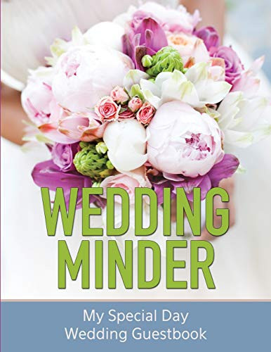 Wedding Minder Journal My Special Day Wedding Journal and Guestbook