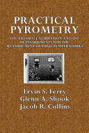 Practical Pyrometry The Theory, Calibration and Use of Instruments for the Measurement of High Temperatures