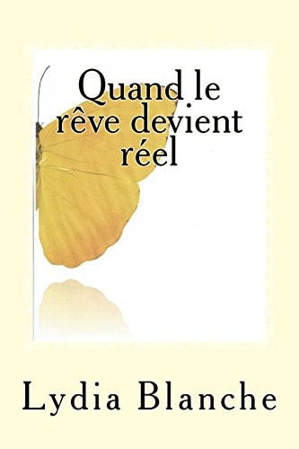 Quand Le Reve Devient Reel