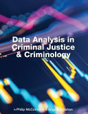 Data Analysis in Criminal Justice and Criminology (Preliminary Edition)