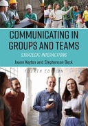 Communicating in Groups and Teams Strategic Interactions