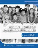 Human Rights of American Minorities (First Edition)