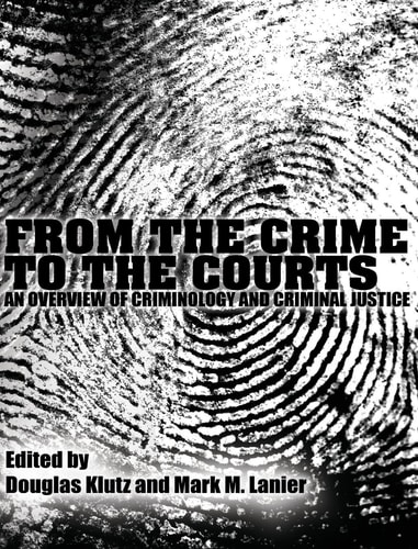 Introduction to Criminal Justice and Criminology