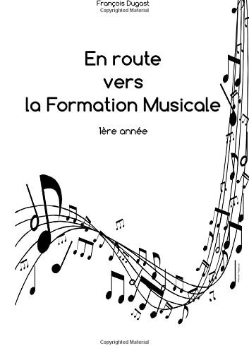 En Route Vers la Formation Musicale 1ère Année