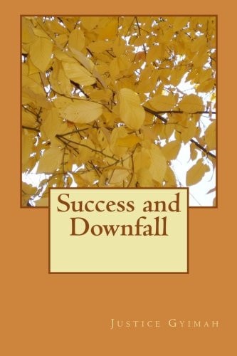 Success and Downfall