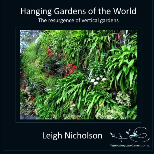 Hanging Gardens of the World The Resurgence of Vertical Gardens