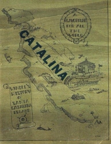 Wendle's History of Santa Catalina Island