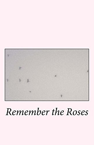 Remember the Roses