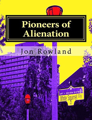 Pioneers of Alienation Rude Civil Servants