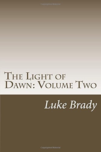 The Light of Dawn Volume Two