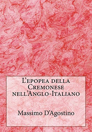 L' Epopea Della Cremonese Nell'Anglo-Italiano