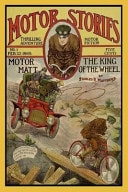Motor Matt; or, The King of the Wheel