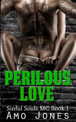 Perilous Love Sinful Souls MC #1