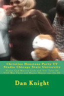 Christine Houstons Party TV Studio Chicago State University Prince God Maroon Gods and Troi Tyler of V103 Was There and Master Blaster Was the DJ