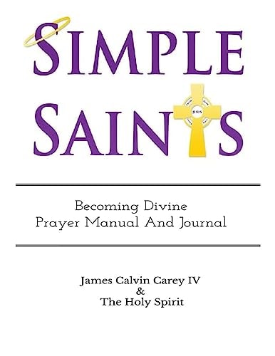 Simple Saints Becoming Divine
