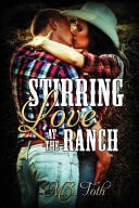 Stirring Love at the Ranch