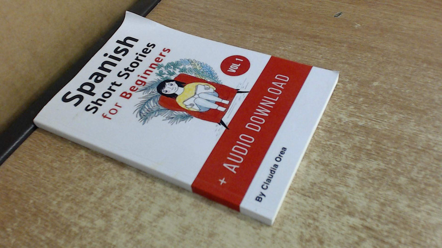 Spanish: Short Stories for Beginners + Audio Improve Your Reading and Listening Skills in Spanish