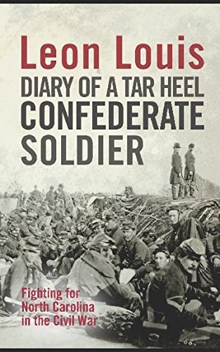 Diary of a Tar Heel Confederate Soldier