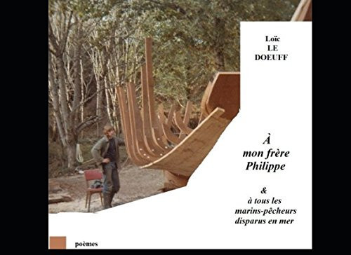 A Philippe A Tous les Marins Pêcheurs Péris en Mer
