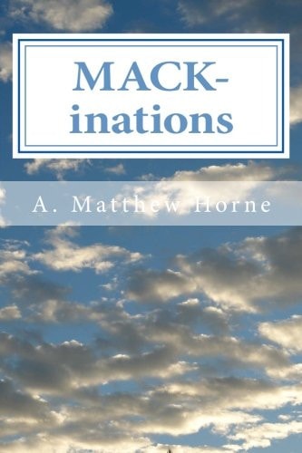 MACK-Inations Inspirational Quotes
