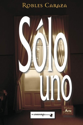 Sólo Uno Pieza Dramática En Un Acto