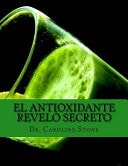 El Antioxidante Reveló Secreto Revertir el Envejecimiento, Detener la Enfermedad, y Se Vuelven Más Fuertes con Este Fenómeno Probada