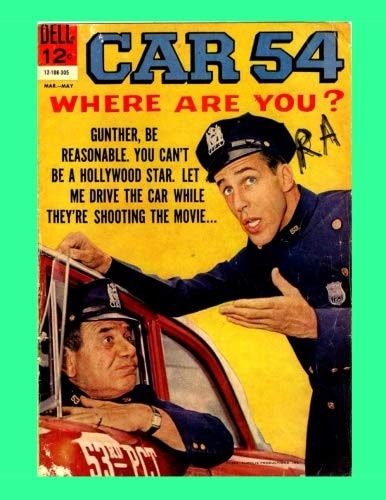 Car 54, Where Are You #5 Classic Television Comics - the Full Six-Issue Series - All Stories - No Ads