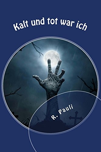 Kalt Und Tot War Ich Horrortrip Durchs Geisterreich