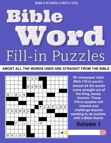 Bible Word Fill-in Puzzles Vol.1 Fun Fill-in Word Puzzles with Words Out of the Bible