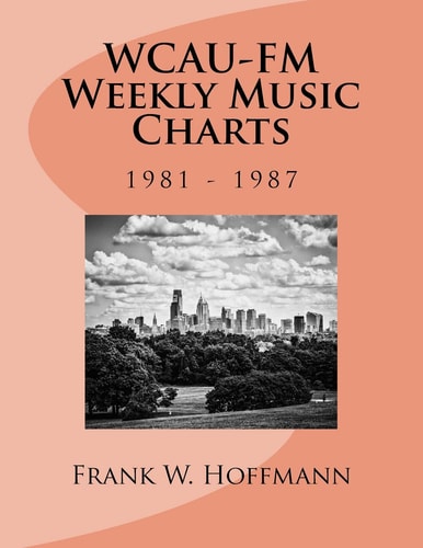 WCAU-FM Weekly Music Charts 1981 - 1987
